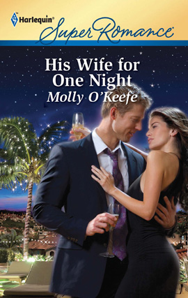 Title details for His Wife for One Night by Molly O'Keefe - Available